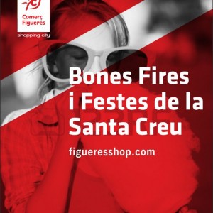 Comerç Figueres us desitja bones Fires i Festes de la Santa Creu