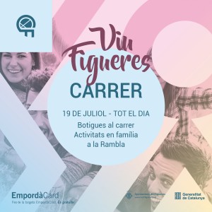 El dijous 19 de juliol 2018: Viu Figueres Carrer!