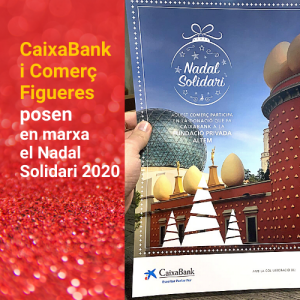 CaixaBank i Comerç Figueres posem en marxa el Nadal Solidari 2020